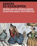 Daniel R. Horst 263471 - Kikkers en kaaskoppen Nederland en Nederlanders in buitenlandse spotprenten