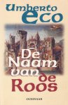 Umberto Eco - De Naam van de Roos