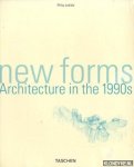 Jodidio, Philip - New forms: architecture in the 1990s