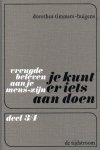 Dorothea Timmers-Huigens - Vreugde beleven aan je mens-zijn deel 3 en 4 Dorothea Timmers-Huigens - Vreugde beleven aan je mens-zijn deel 3 en 4