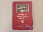 Quervain, F. de (intr.) - The Construction of modern Hospitals and their Equipment. - Technical and practical manual for doctors, architects, engineers, technicians, staff of administration, students and practitioners.