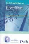 Vreugdenhil, Jacob J. / Berg, Henk van den (red.) - Stroomlijnen. Op weg met duurzame energie [Kort Commentaar 10]