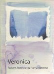 ZANDVLIET, Robert & Harry HAARSMA - Robert Zandvliet & Harry Haarsma - Veronica - [Signed by both].