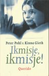 Pohl, Peter & Gieth, Kinna - Ik mis je, Ik mis je, Vertaald door Cora Polet