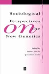 Peter Conrad - Sociological Perspectives on the New Genetics