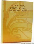 Oostens-Wittamer, Yolande. - Victor Horta l'hôtel Solvay - The Solvay House. Preface par - Preface by Raymond Lemaire. English translation by John A. Gray, Jr.