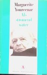 Yourcenar, Marguerite - Als stromend water