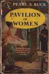 Buck, Pearl S. - Pavilion of women (1946)
