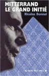 Nicolas Bonnal - Mitterrand, le grand initié