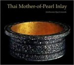 Čhunlathat Phayākharānon, Julthusana Byachrananda - Thai Mother-of-pearl Inlay