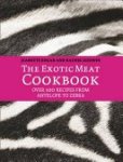 Jeanette Edgar, Rachel Godwin - The Exotic Meat Cookbook