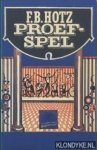 Hotz, F.B. - Proefspel