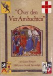 A. M. J. de Kraker, Harry van Royen, Marc E. E. de Smet - 'Over den Vier Ambachten' 750 jaar Keure, 500 jaar Graaf Jansdijk