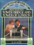 Alan Rose 48812 - Build your own Tower bridge and Tower Of London hours of fun for the ambitious builder