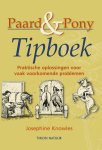 J. Knowles - Paard & Pony Tipboek praktische oplossingen voor vaak voorkomende problemen