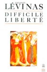 Emmanuel Lévinas 35303 - Difficile liberté : Essais sur le judaïsme Troisième édition; revue et corrigée