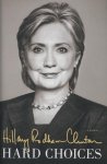 Rodham Clinton, Hillary - Hard Choices