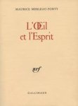Maurice Merleau-Ponty 80682 - L'oeil et l'esprit.