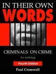 Cromwell, Paul (ed) - In their own words: Criminals on Crime - An anthology