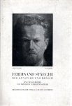 STAEGER - Reinhold Conrad MUSCHLER - Ferdinand Staegers Kunst - Ferdinand Staeger der Künstler und Mensch - eine Monographie.