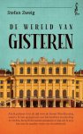 Stefan Zweig - De Wereld Van Gisteren