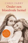 Chris Fabry - Onder een bloedrode hemel