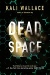 Kali Wallace - Dead Space