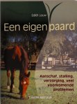 E. Louw 101178 - Een eigen paard aanschaf, stalling, verzorging, veelvoorkomende problemen