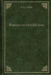 Lamain, Ds. W.C. - Rondom het kerkelijk leven