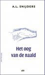 Snijders, A.L. gesigneerd en genummerd 317 - Het oog van de naald