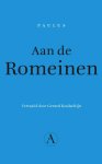 Paulus - Aan de Romeinen Paulus - Aan de Romeinen