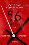 Catherine Ryan Howard - 56 dagen 56 dagen geleden ontmoetten ze elkaar. 35 dagen geleden trok ze bij hem in. Vandaag vindt de politie een lijk.