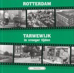 T. de Does - Rotterdam, Tarwewijk in vroeger tijden