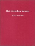 Jacobs, Steven - gebroken venster.