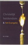 H. Poot - Christelijk heidendom & het Evangelie