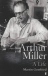 Martin Gottfried 40480 - Arthur Miller A life