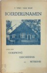 P. Vinc. van Wijk - Boerderijnamen Over hun oorsprong, geschiedenis en betekenis