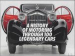 G rard de Cortanze - HISTORY OF MOTORING THROUGH 100 LEGENDARY CARS