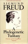Sigmund Freud 12044 - A Phylogenetic Fantasy Overview of the Transference Neuroses