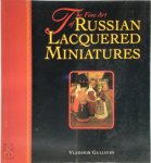 Vladimir Guliayev 195499 - The Fine Art of Russian Lacquered Miniatures