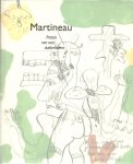 MARTINEAU, Anton - Martineau - Poëzie van een dubbeltalent.