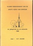 Keune, W. T. en Met medewerking van .. A. Fahner - Kleine Geschiedenis van de Grote Kerk van Dokkum. Ter gelegenheid van de restauratie 1968