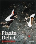 Ruud Buurman & M. Missana - Plaats Delict Amsterdam Ruud Buurman & M. Missana - Plaats Delict Amsterdam