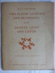 Dalfsen, Dr. G.L. van - Van kleine lichtjes der bevrijding en het Groote Licht der Liefde. Linoleumsneden van T.J. Hulshoff-Pol.
