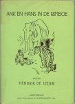 Leeuw, Hendrik de .. bewerkt door A. A. Robertson-klaar met illustraties van K. Wiese - Ank en Hans in de Rimboe