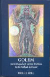 Idel, Moshe - Golem; Jewish magical and mystical traditions on the artificial anthropoid
