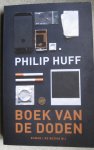 Huff, Philip - Boek van de doden Huff, Philip - Boek van de doden