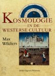 Max Wildiers - Kosmologie in de westerse cultuur Historisch-kritisch essay