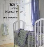 Alexander, Jane - Spirit of the Nursery