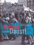 Brummel, Klazien - Holland Danst !. Danscultuur in de twintigste eeuw